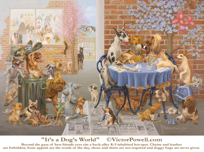 It's a Dog's World Art by Victor Powell